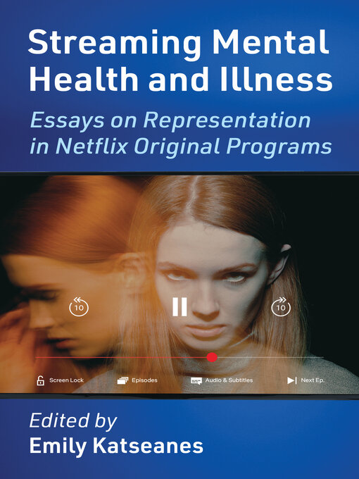 Title details for Streaming Mental Health and Illness by Emily Katseanes - Available